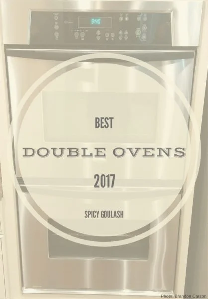 Best Double Ovens 2017